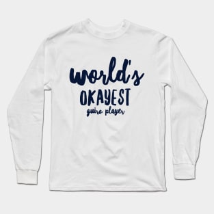 World's Okayest Guiro Player Long Sleeve T-Shirt